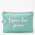 OE! - Espresso rather than prosecco, the aqua-green clutch - La Rella